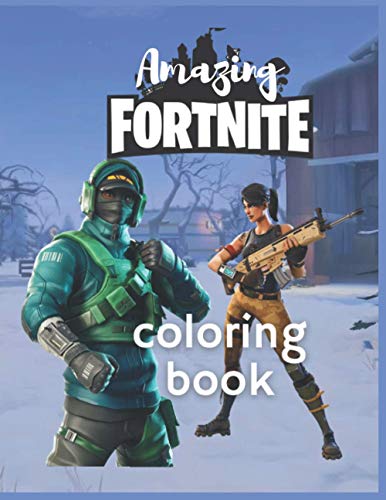 Amazing Fortnite coloring book: Fortnite Coloring Book For Kids And ...