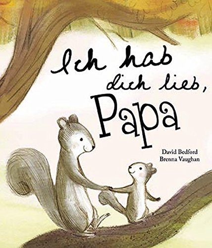 Ich hab Dich lieb, Papa by David Bedford | Goodreads