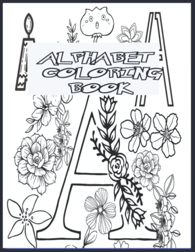 Alphabet Coloring Book:Beautiful illustrated alphabet coloring book for