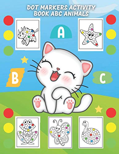Dot Markers Activity Book ABC Animals: Dot and Learn ABC Animals ...