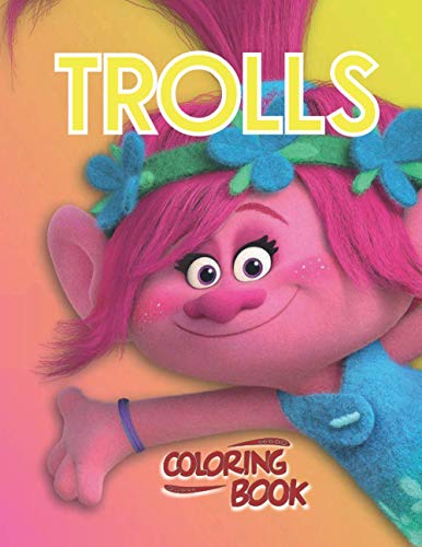 Trolls Coloring Book: Trolls World Tour Illustrations for Boys &amp; Girls ...