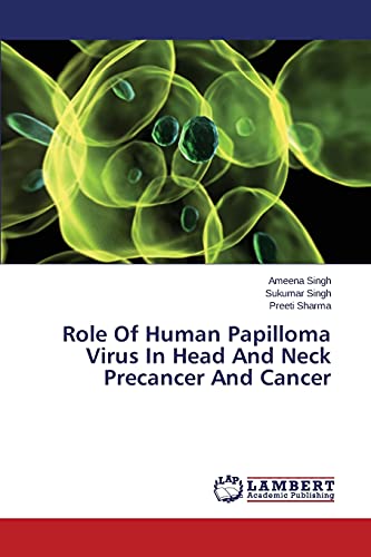 Role Of Human Papilloma Virus In Head And Neck Precancer And Cancer by ...