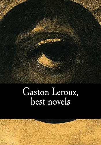 Gaston Leroux, best novels book cover