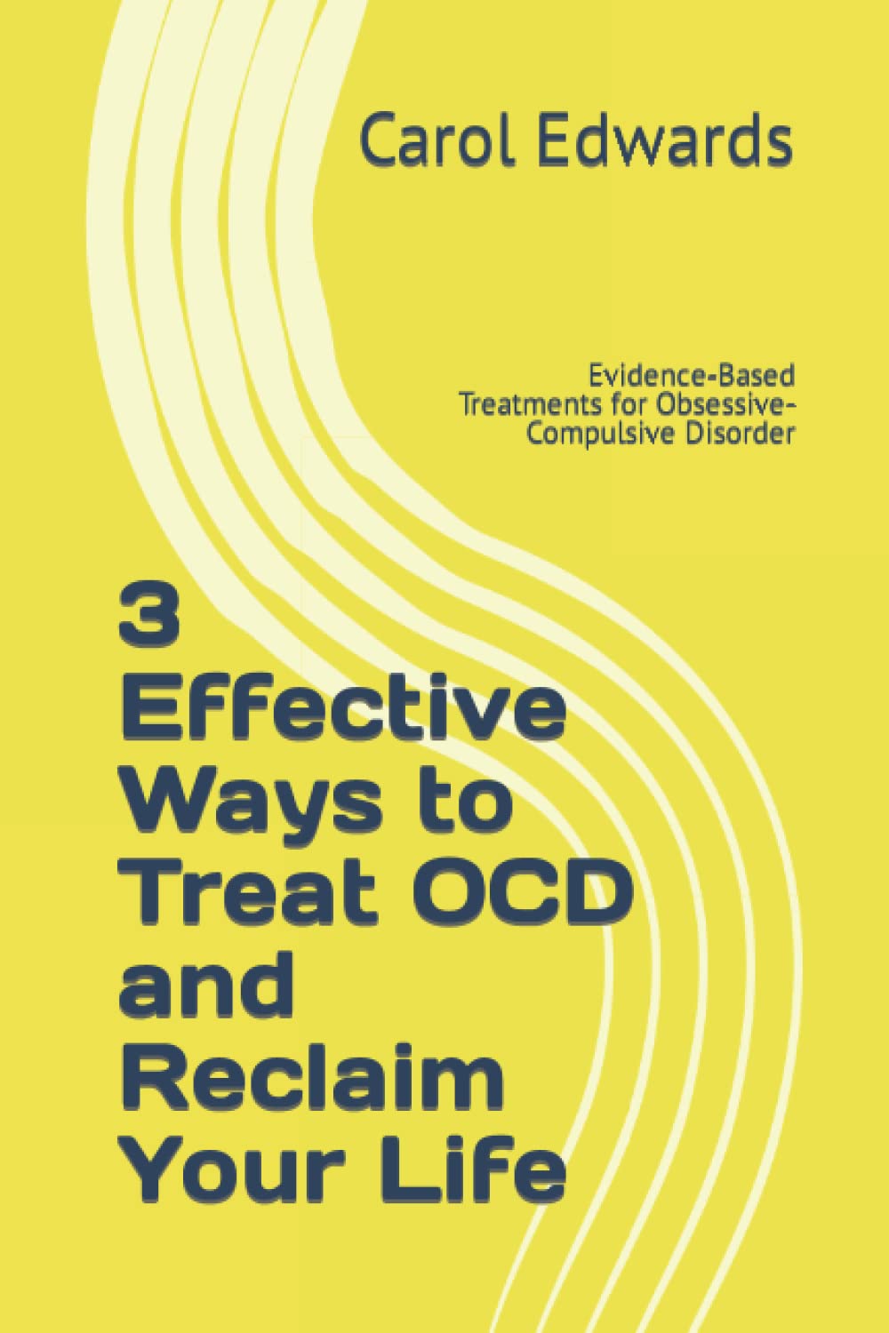 3 Effective Ways to Treat OCD and Reclaim Your Life EvidenceBased