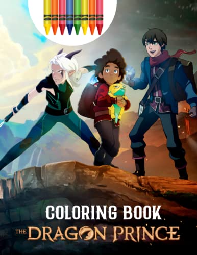 The Dragon Prince Coloring Book: Amazing gift for All Ages and Fans