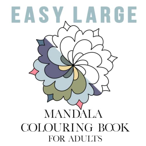 Easy Large Mandala Colouring Book for Adults 25 unique mandala designs