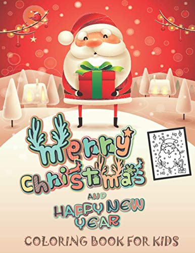 Merry Christmas and Happy New Year Coloring Book For Kids: Fun Children ...