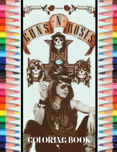 Guns N' Roses Coloring Book: Amazing gift for All Ages and Fans with ...