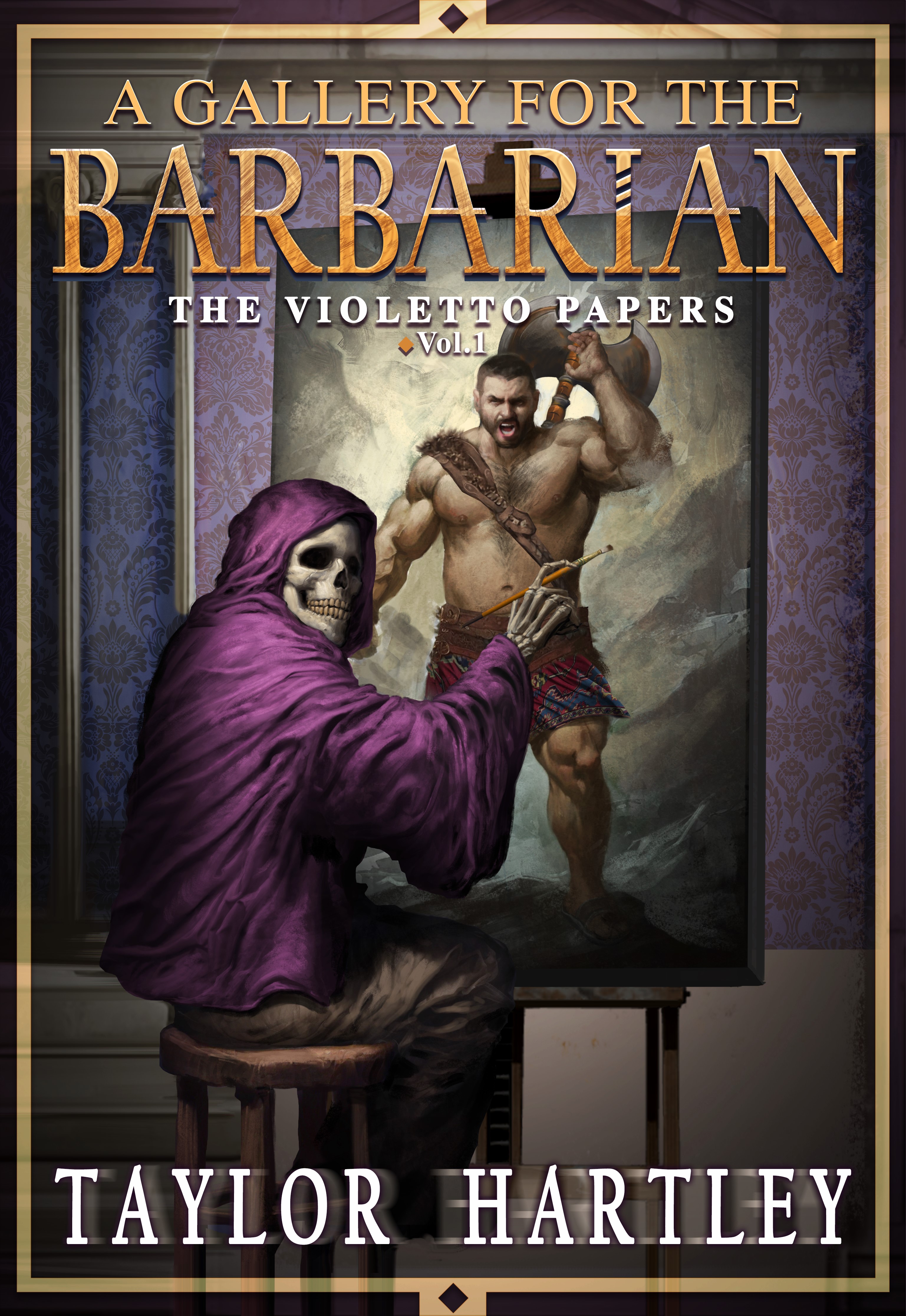 A Gallery for the Barbarian (The Violetto Papers) by Taylor Hartley ...