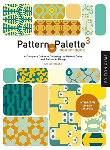 Pattern + Palette Sourcebook 3: A Complete Guide to Choosing the ...