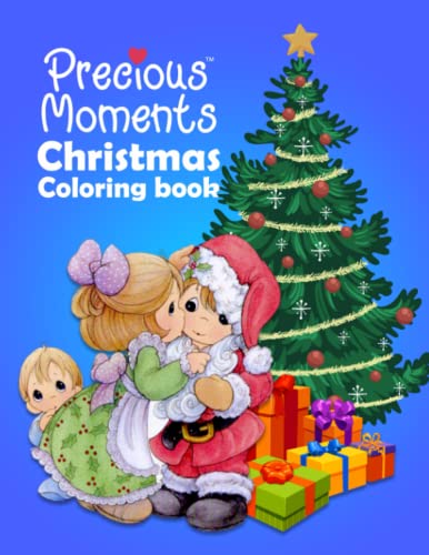 Precious Moment Christmas Coloring Book: Making Your Christmas Festival More Amazing And ...