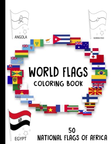 World Flags Coloring Book: 50 National Flags Of Africa - Geography Gift
