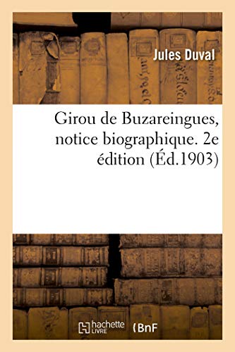 Girou de Buzareingues, notice biographique. 2e édition by DuvalJ