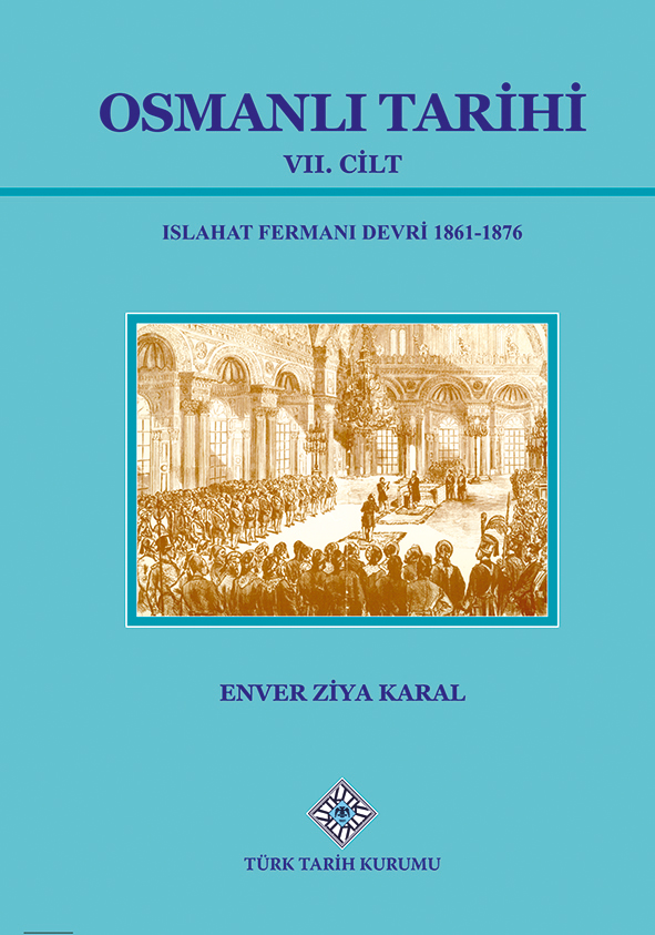 Osmanlı Tarihi VII (Osmanlı Tarihi, #7) by Enver Ziya Karal | Goodreads
