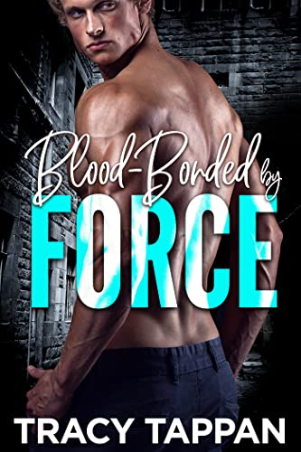 Blood-Bonded by Force