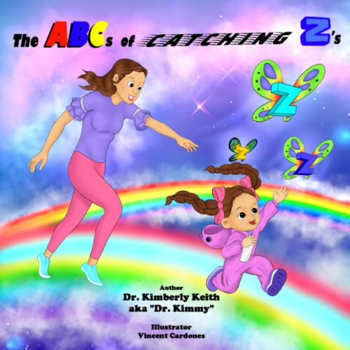 The ABCs of Catching Z's by Dr. Kimberly Keith Goodreads