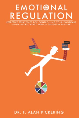 Emotional Regulation by Alan Pickering | Goodreads