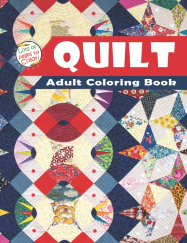 Quilt Adult Coloring Book: Quilt Coloring Books For Adults With 50