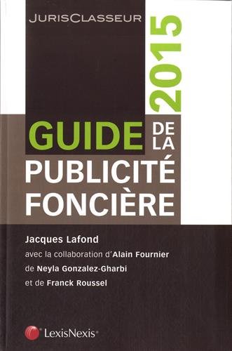 Guide de la publicité foncière by Jacques Lafond Goodreads