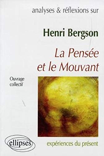 Bergson, La pensée et le mouvant book cover