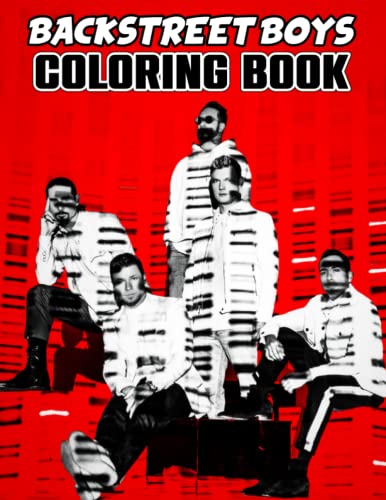 Backstreet Boys Coloring Book: A Fabulous Coloring Book For Fans of All ...