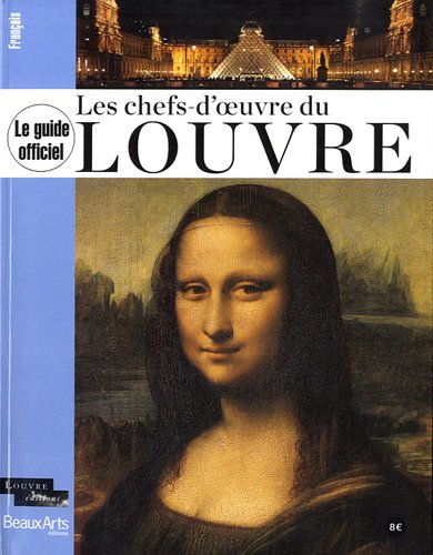 LE GUIDE OFFICEL - LES CHEFS-D'OEUVRE DU LOUVRE (FRANCAIS) book cover