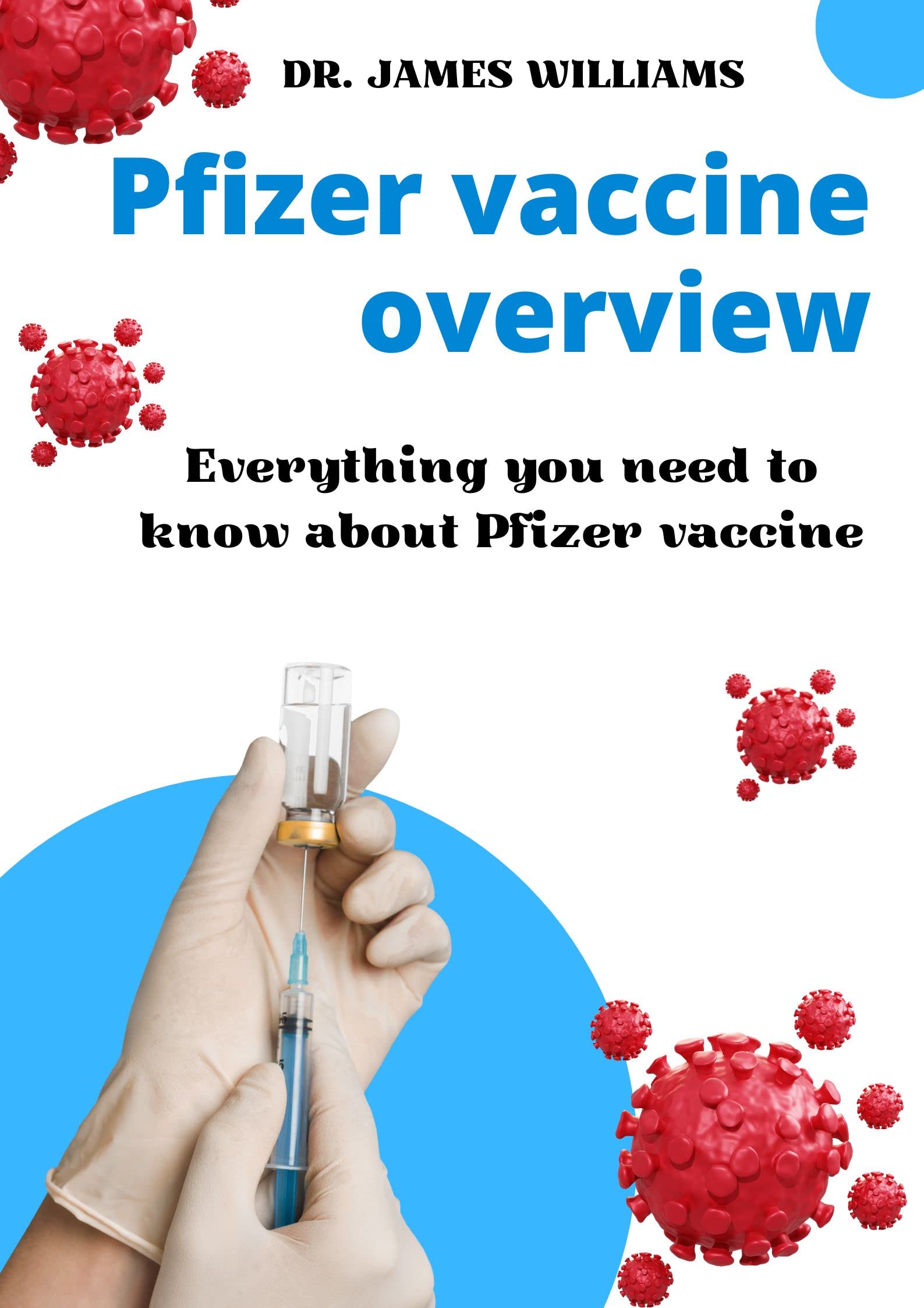 Pfizer vaccine overview An Expert Guide to Understanding the Science