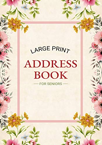 LARGE PRINT ADDRESS BOOK: for seniors, low vision, address log, emails