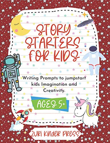 Story Starters For Kids: Writing Prompts To Jumpstart Kids Imagination ...