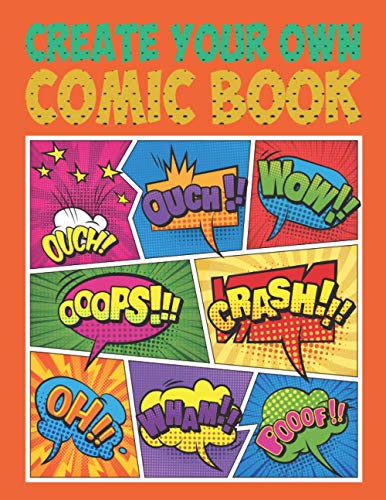 Create Your Own Comic Book: Draw Your Awesome Own Comics - 120 Pages of ...