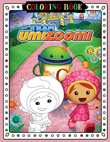 Team Umizoomi Coloring Book by Merced Suarez | Goodreads
