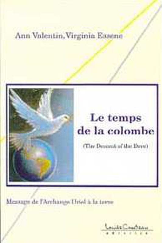 Temps de la colombe by Virginia Essene Goodreads