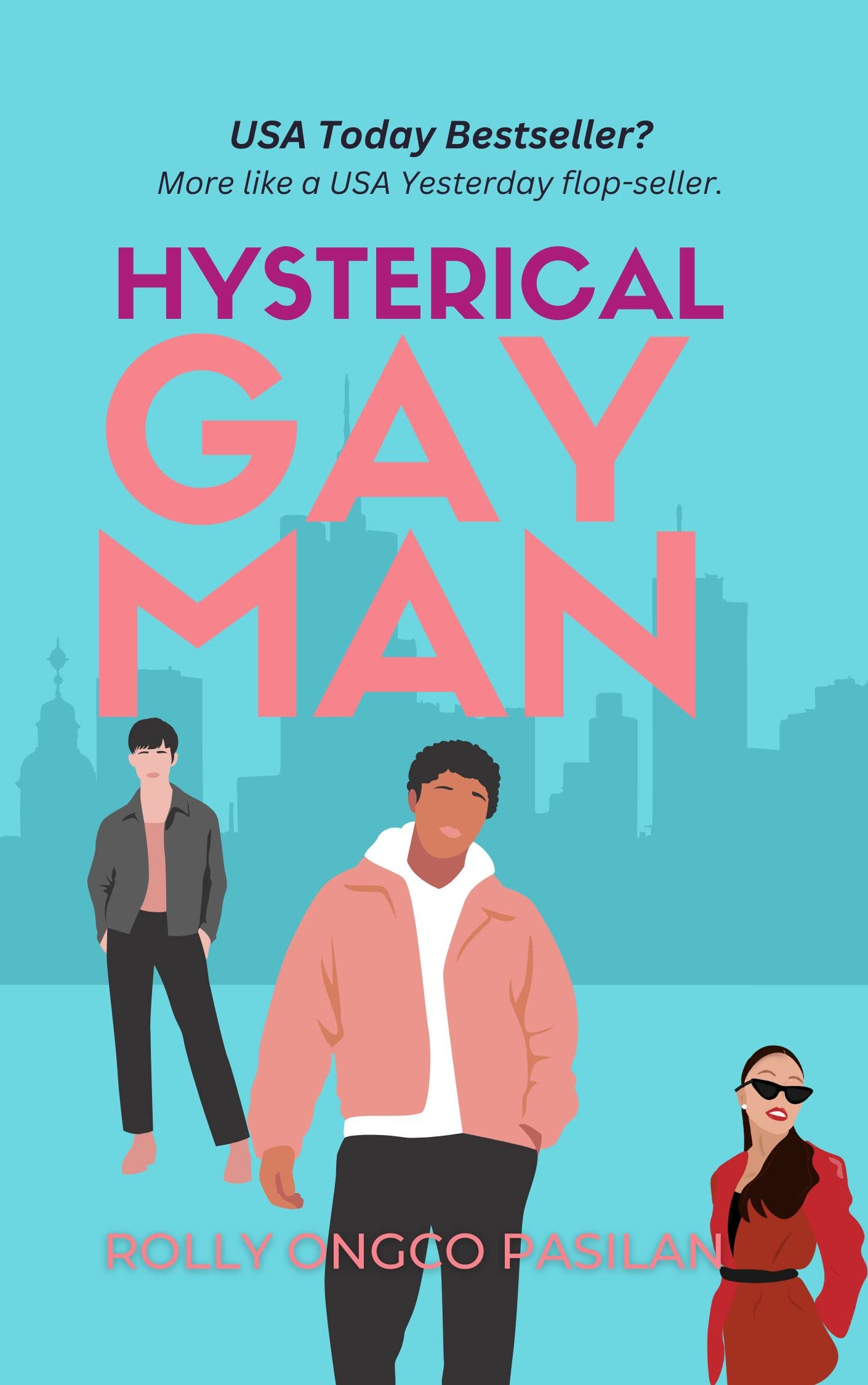 THE HYSTERICAL GAY MAN: HILARIOUS, SEXY, AND PSYCHOLOGICAL SUSPENSE BOOK 2