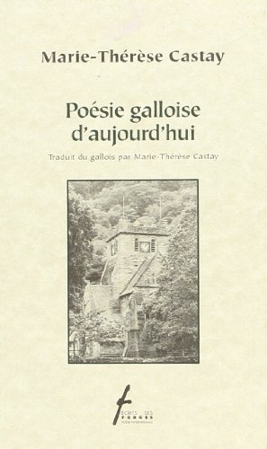 Galloise Poésie galloise d'aujourd'hui by Marie-Thérèse Castay | Goodreads