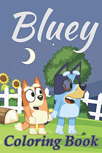 Bluey Coloring Book: Great Coloring Pages Bluey Colouring book Gift For ...