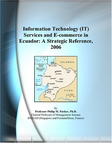 Ecuador Technology Information Technology (IT) Services and E-commerce in Ecuador: A ...