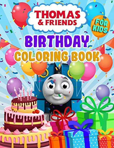Thomas And Friends Birthday Coloring Book For Kids: Fun Coloring Book