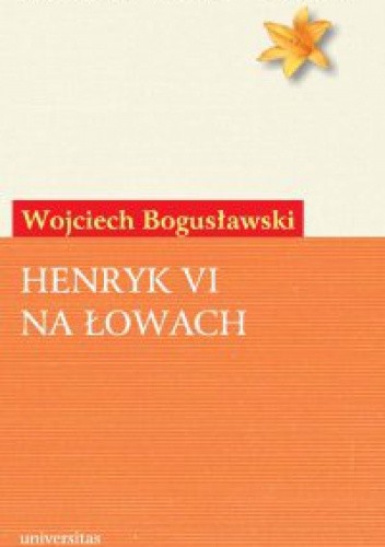 Henryk VI na łowach