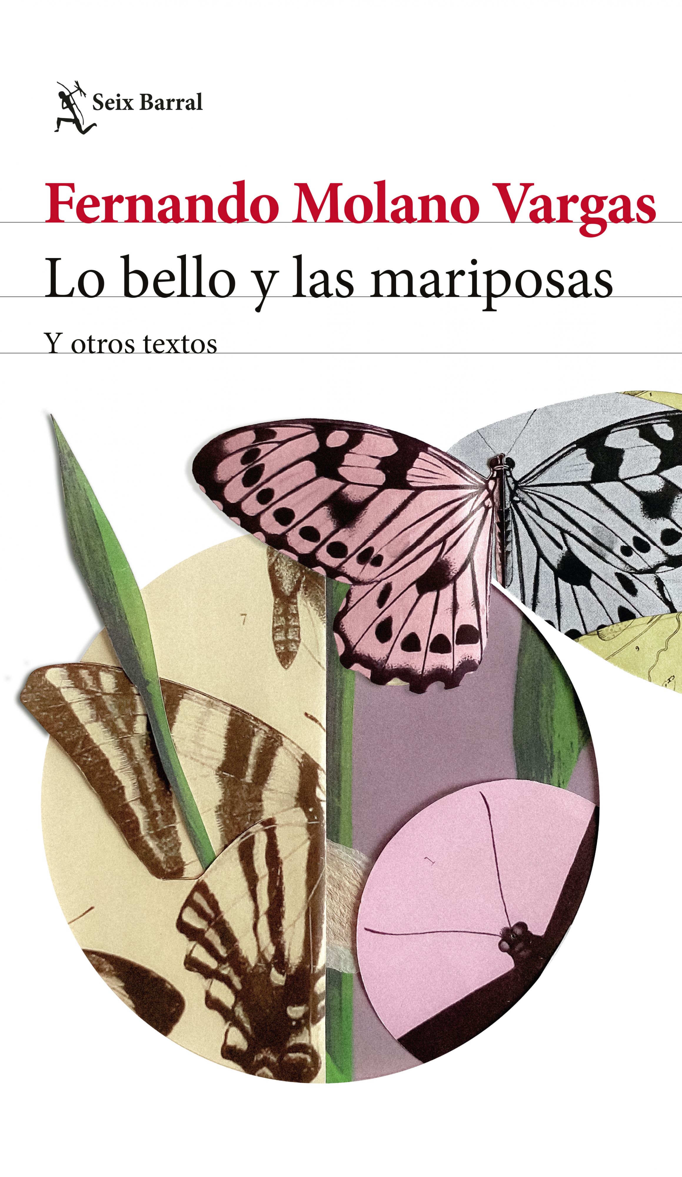 Lo bello y las mariposas, y otros textos