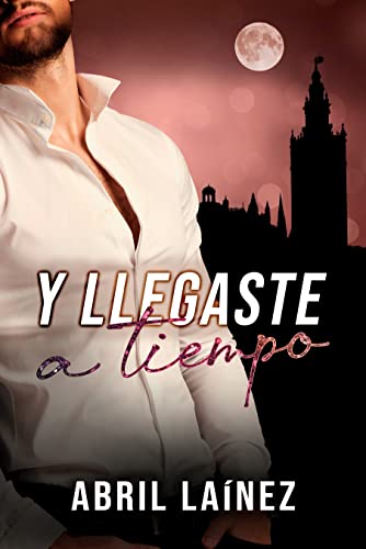 Y llegaste a tiempo