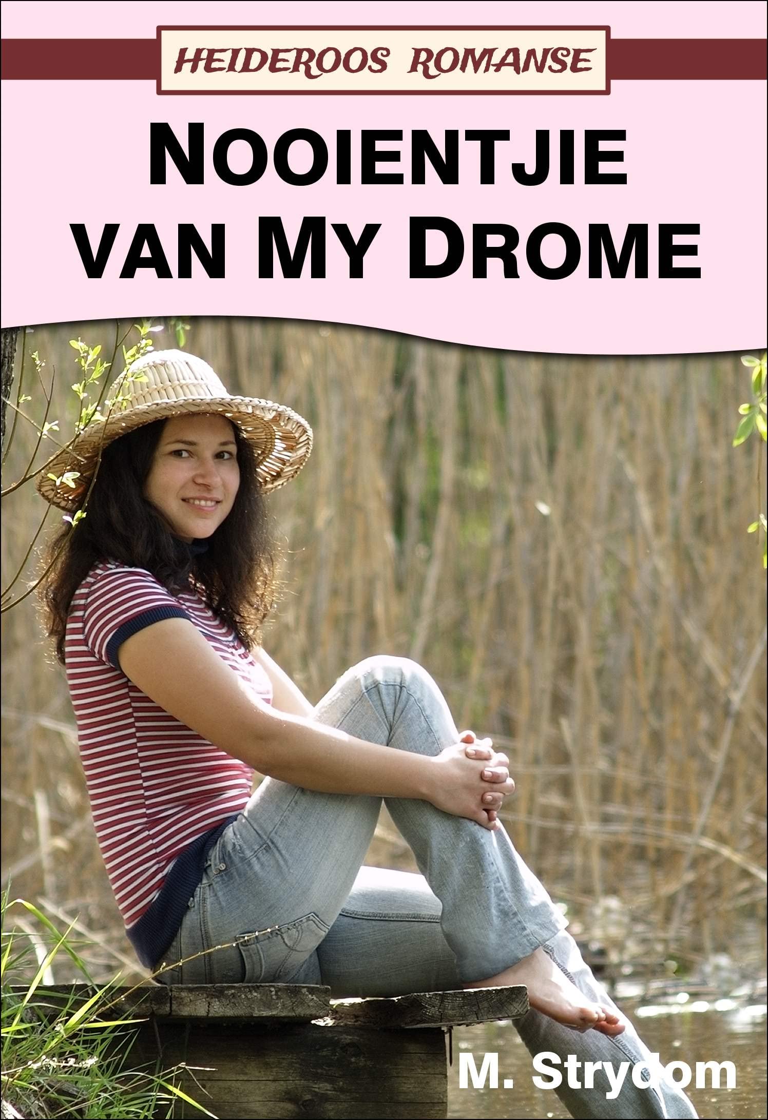 Nooientjie van My Drome (Heideroos Romanse)