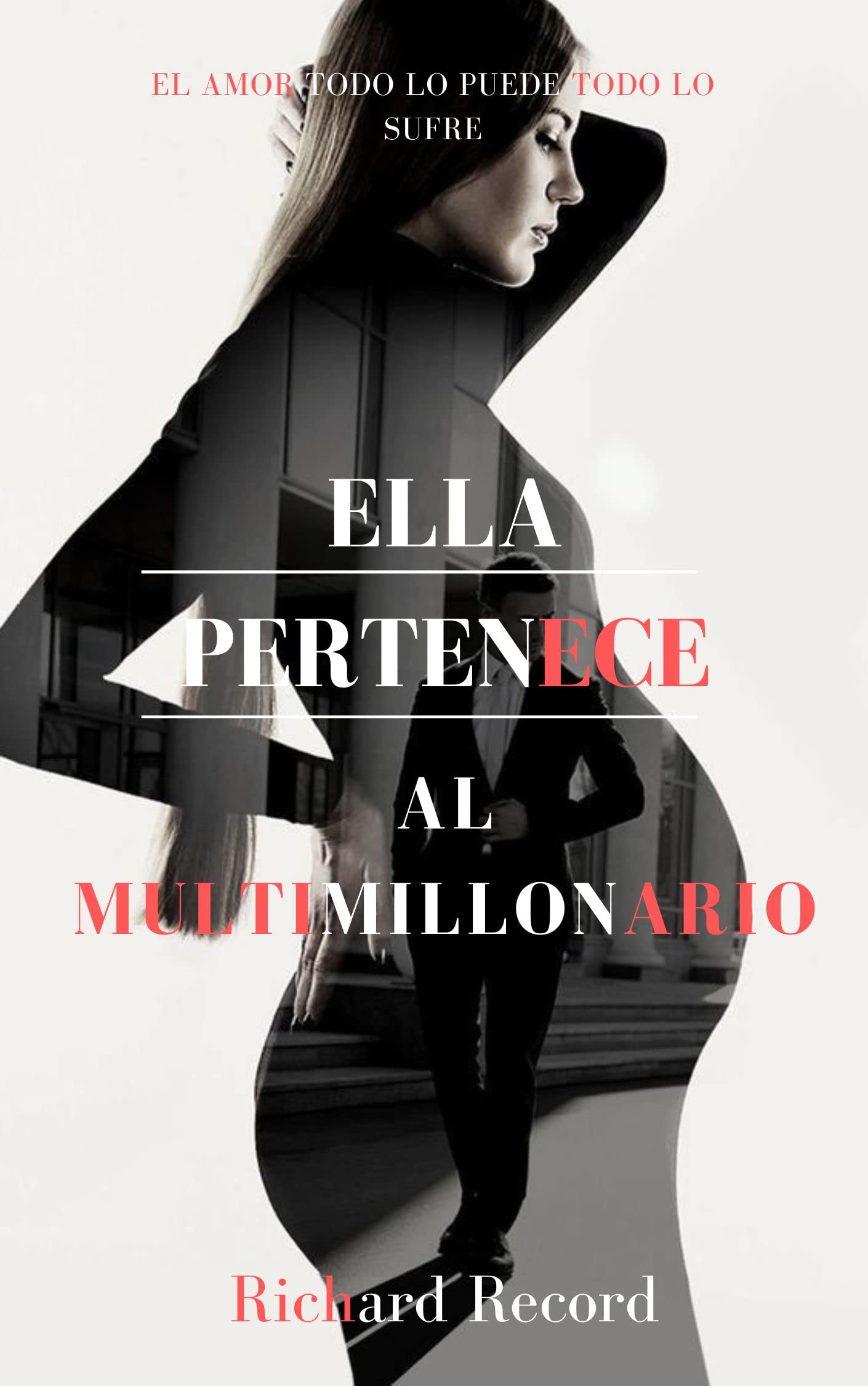 Ella pertenece al multimillonario: Romance Contemporaneo