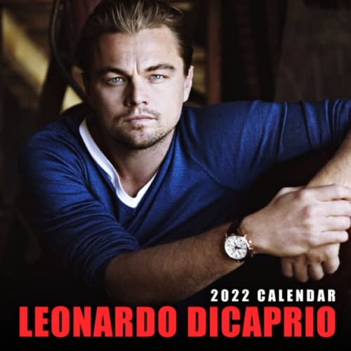 Leonardo Dicaprio Calendar 2022 Great Actor And Film Producer Lunar
