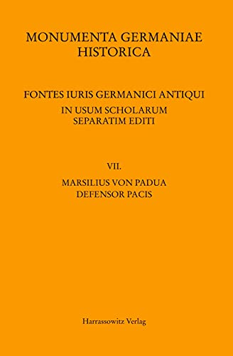 Marsilius Von Padua, Defensor Pacis Teil 1+2 (Mgh Fontes Iuris