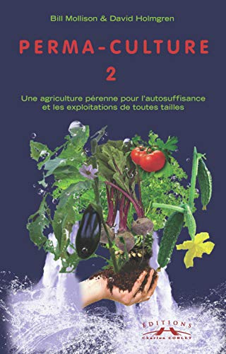 Permaculture Tome 2 by Mollison & Holmgren | Goodreads