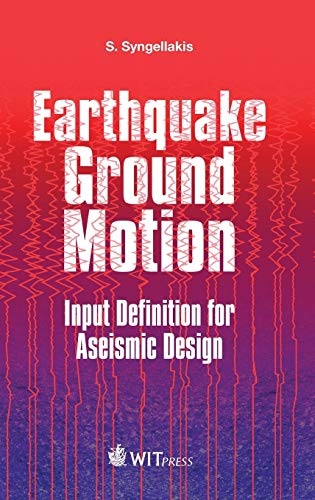 Earthquake Ground Motion Input Definition For Aseismic Design By S 