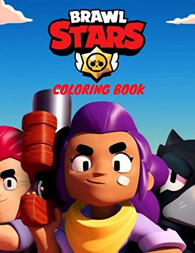 BRAWL STARS COLORING BOOK: +50 LASTEST IMAGES OF BRAWL STARS COLORING ...
