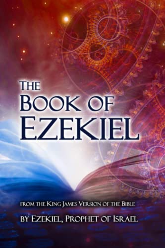 The Book of Ezekiel: From the King James Version of the Bible by ...