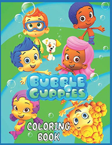 Bubble Guppies: Coloring book for toddlers and adults fun, easy and relaxed (coloring book for ...