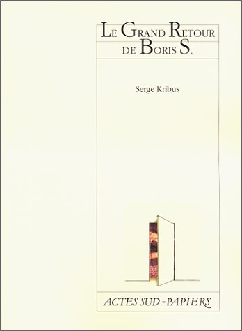 Le grand retour de Boris S. by Serge Kribus | Goodreads